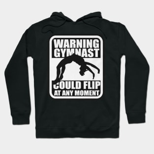 warning gymnast could flip at every moment Hoodie